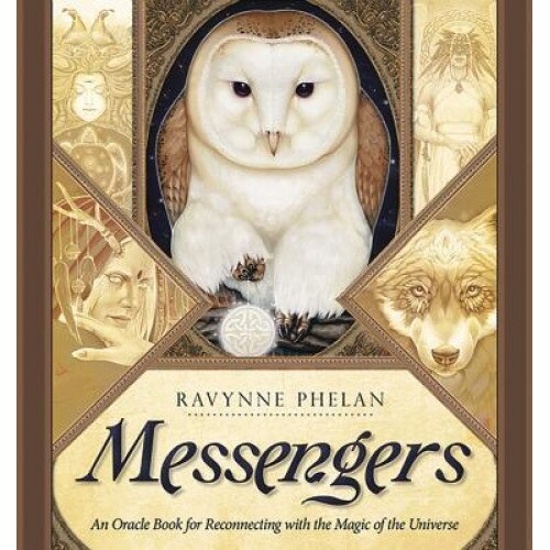Messengers: An Oracle Book for Reconnecting with the Magic of the Universe - Ravynne Phelan (Author)