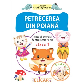 Petrecerea din poiana texte si exercitii pentru scolarii din clasa I Petrecerea din poiana texte si exercitii pentru scolarii din clasa I