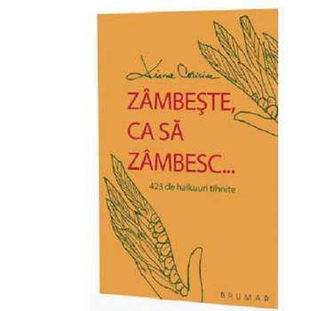 Zambeste ca sa zambesc… - Diana Coriciuc Zambeste ca sa zambesc… - Diana Coriciuc