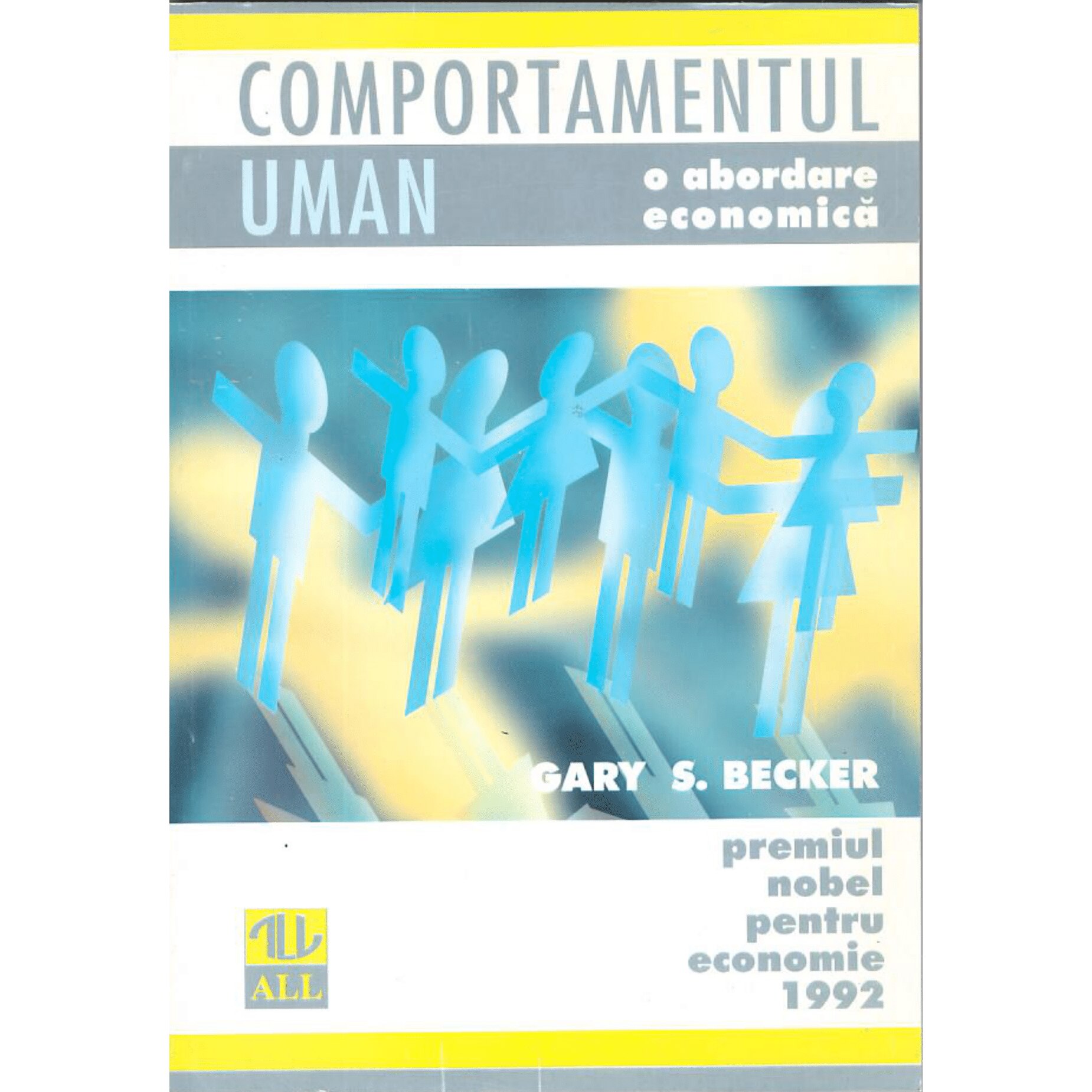 Comportamentul uman - Gary Stanley Becker