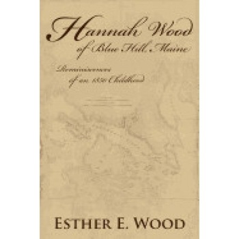 Hannah Wood of Blue Hill, Maine Hannah Wood of Blue Hill, Maine