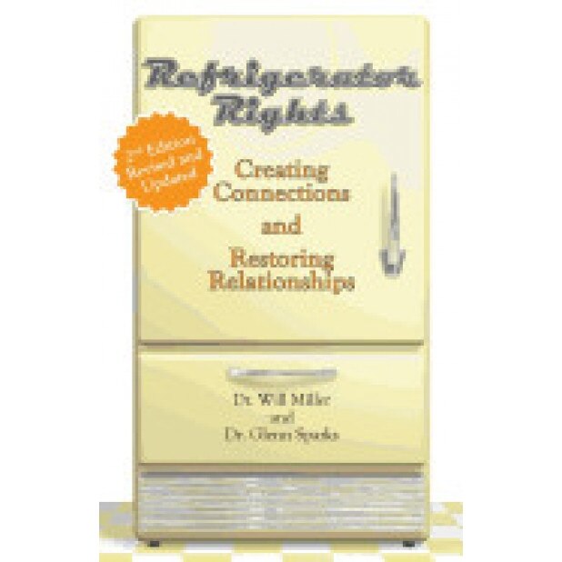 Refrigerator Rights: Creating Connection and Restoring Relationships,2nd Edition, Will Miller (Author)