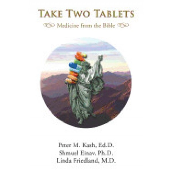 Take Two Tablets: Medicine from the Bible, Peter Morgan Kash (Author)