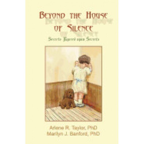 Beyond the House of Silence: Secrets Layered Upon Secrets