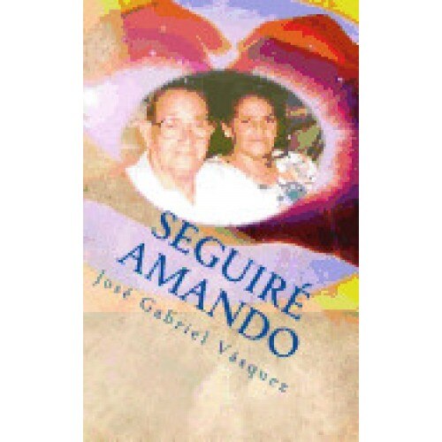 Seguire Amando: Amar a la Manera de Dios.