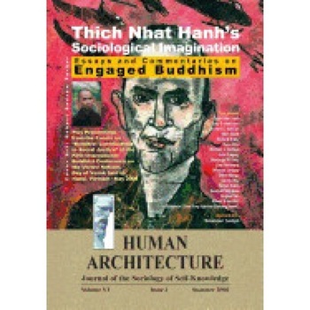 Thich Nhat Hanh's Sociological Imagination: Essays and Commentaries on Engaged Buddhism Thich Nhat Hanh's Sociological Imagination: Essays and Commentaries on Engaged Buddhism