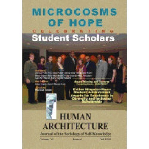 Microcosms of Hope: Celebrating Student Scholars ( Award-Winning and Honoree Contributions, 2006-2007, Esther Kingston-Mann Student Achiev