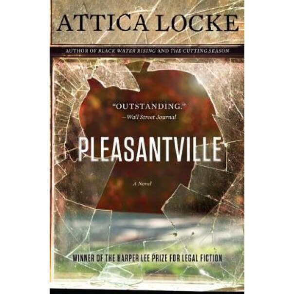 Pleasantville, Attica Locke (Author)