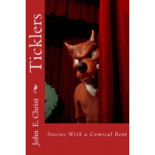 Ticklers: Stories with a Comical Bent