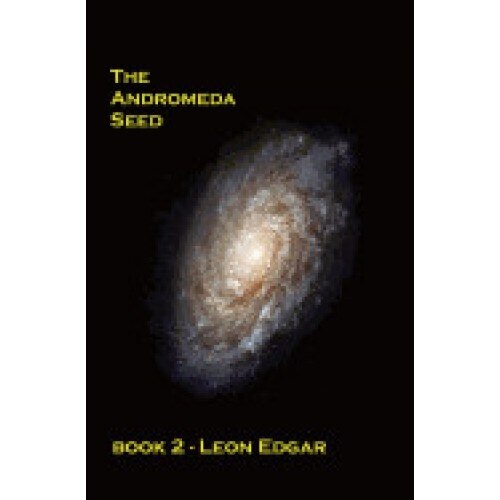 The Andromeda Seed: No-One Would Believe That the Impossible Was Happening All Over Again