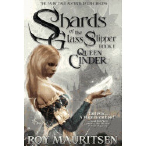 Shards of the Glass Slipper: Queen Cinder