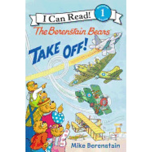 The Berenstain Bears Take Off!, Mike Berenstain (Author)