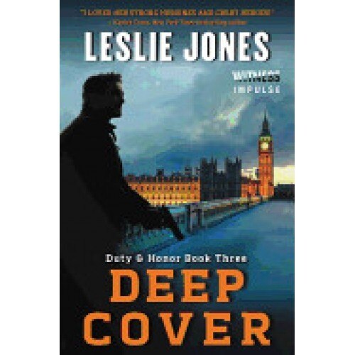 Deep Cover: Duty & Honor Book Three