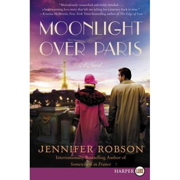 Moonlight Over Paris, Jennifer Robson (Author)