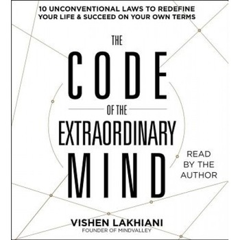 The Code of the Extraordinary Mind: 10 Unconventional Laws to Redefine Your Life and Succeed on Your Own Terms, Vishen Lakhiani (Author) The Code of the Extraordinary Mind: 10 Unconventional Laws to Redefine Your Life and Succeed on Your Own Terms, Vishen Lakhiani (Author)