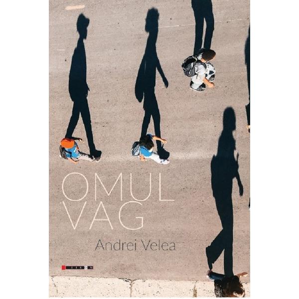 Omul vag - Andrei Velea
