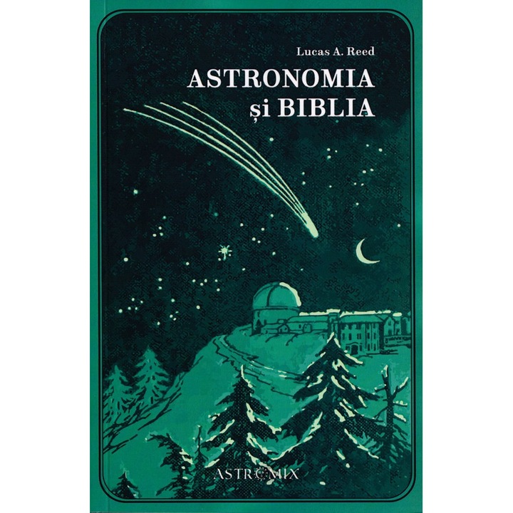 Astronomia Si Biblia - Lucas A. Reed