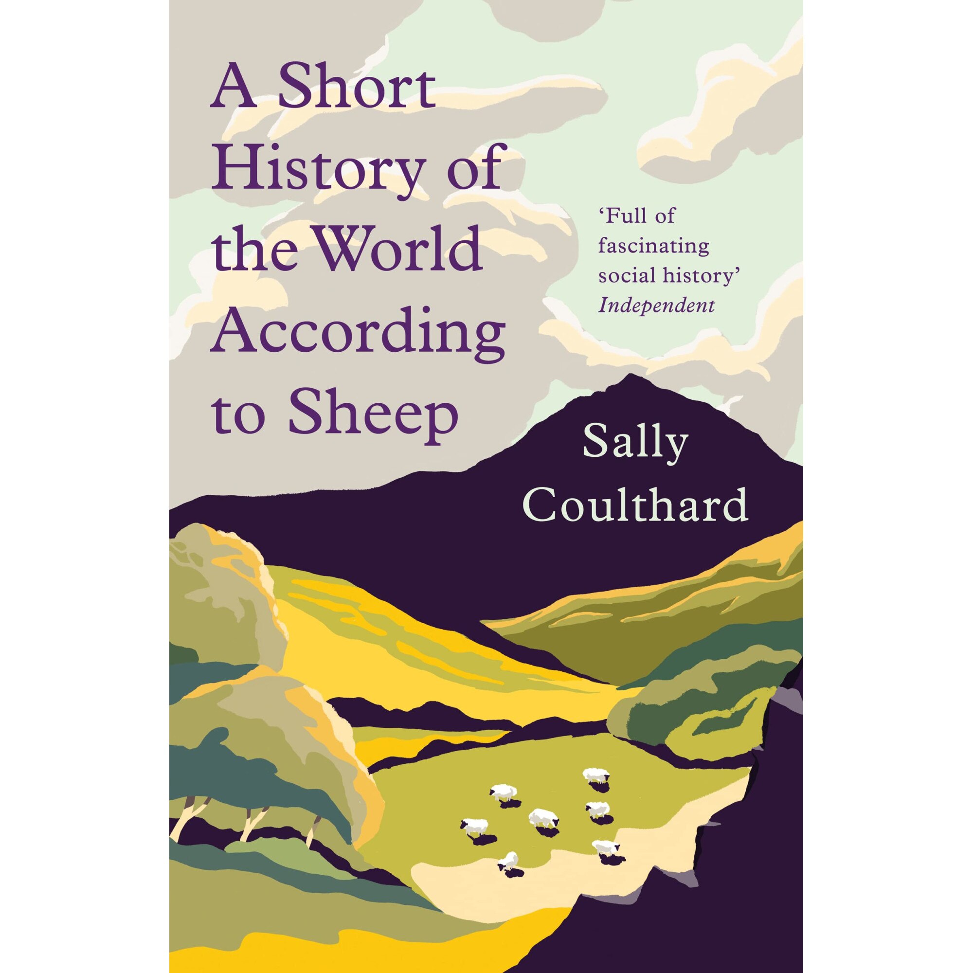 A Short History of the World According to Sheep - Sally Coulthard, ed 2021