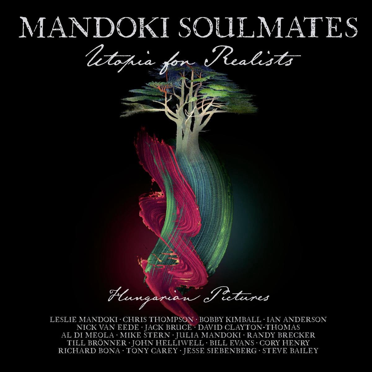 Mandoki Soulmates - Utopia For Realists: Hungarian Pictures -Vinyl+CD