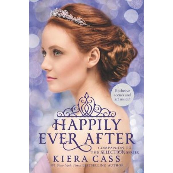 Happily Ever After: Companion to the Selection Series, Kiera Cass (Author)