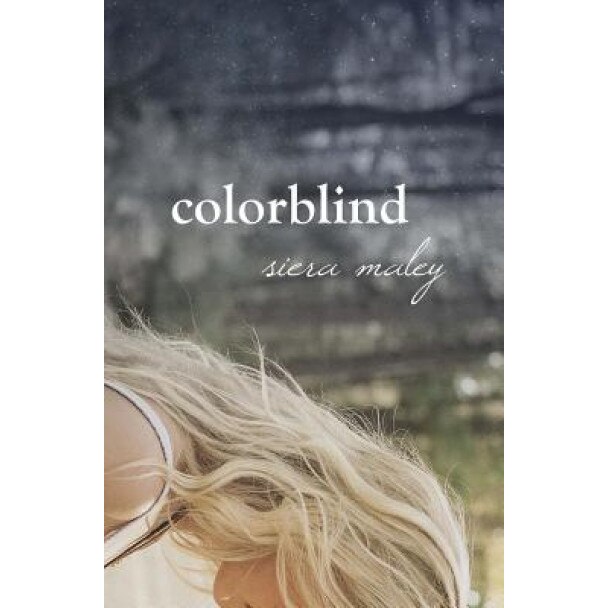 Colorblind, Siera Maley (Author)