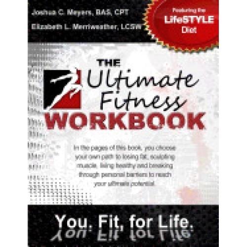 The Ultimate Fitness Workbook: Featuring the Lifestyle Diet