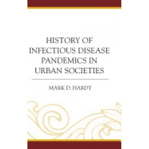 History of Infectious Disease Pandemics in Urban Societies