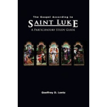 The Gospel According to St. Luke: A Participatory Study Guide The Gospel According to St. Luke: A Participatory Study Guide