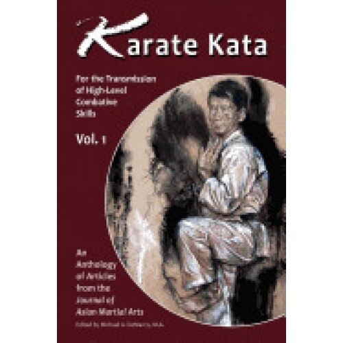 Karata Kata - Vol. 1: For the Transmission of High-Level Combative Skills