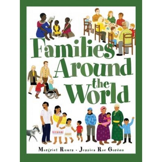 Families Around the World, Margriet Ruurs (Author)