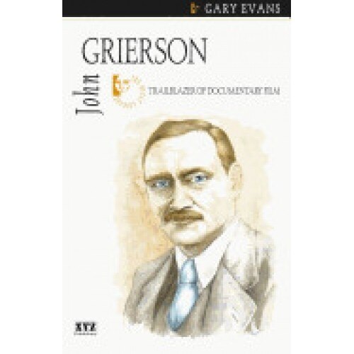 John Grierson: Trailblazer of Documentary Film