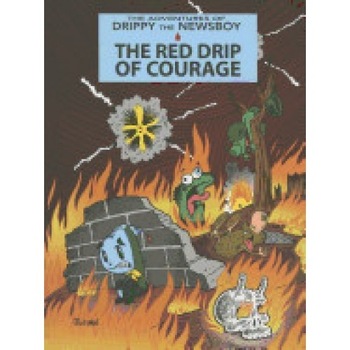 The Red Drip of Courage The Red Drip of Courage