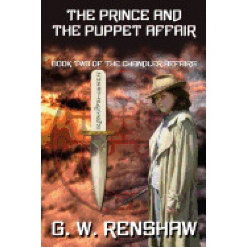 The Prince and the Puppet Affair: Book Two of the Chandler Affairs
