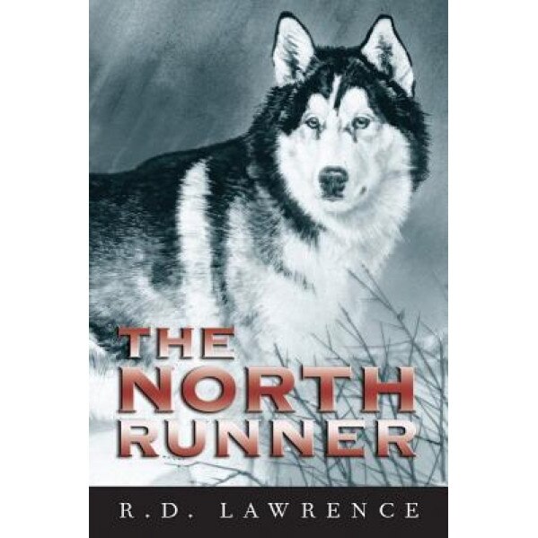 The North Runner, R. D. Lawrence (Author)