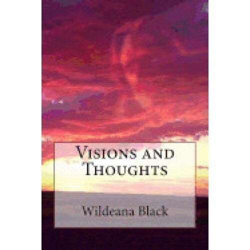 Visions and Thoughts