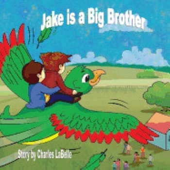 Jake Is a Big Brother Jake Is a Big Brother