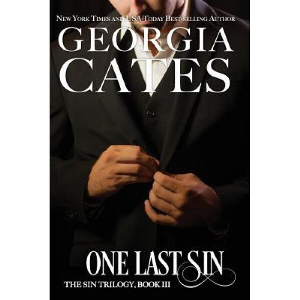 One Last Sin: The Sin Trilogy: Book III, Georgia Cates (Author)