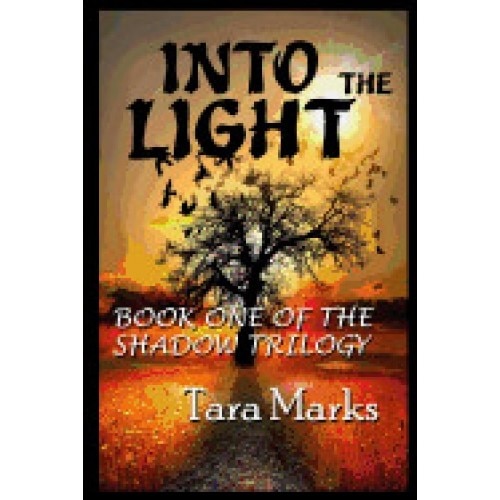 Into the Light: Book One of the Shadow Trilogy