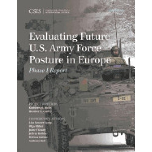 Evaluating Future U.S. Army Force Posture in Europe: Phase I Report