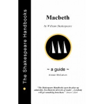 Macbeth: A Guide Macbeth: A Guide