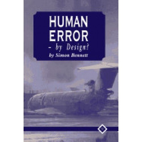 Human Error - By Design?