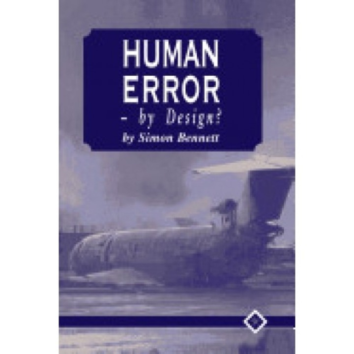 Human Error - By Design?