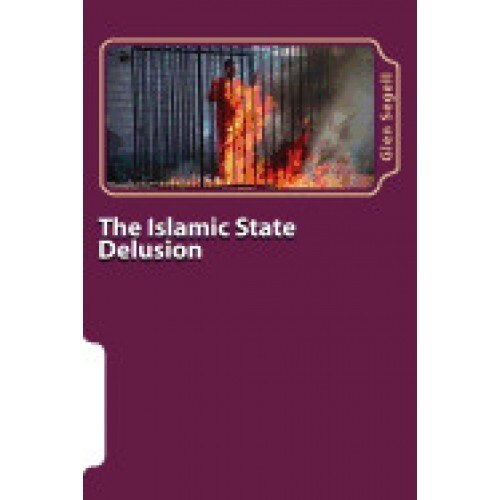 The Islamic State Delusion