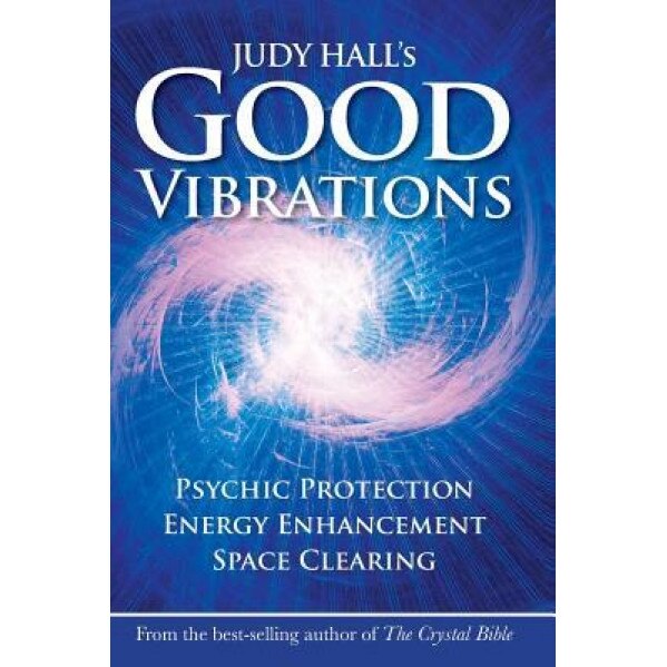 Judy Hall's Good Vibrations - Judy Hall (Author)