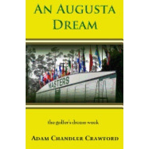 An Augusta Dream: A Novel of Golf and Healing
