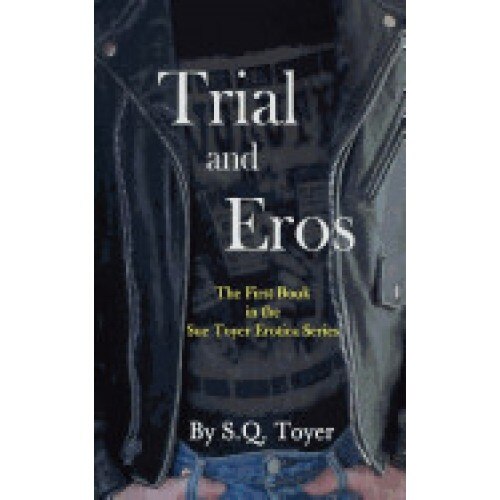 Trial and Eros