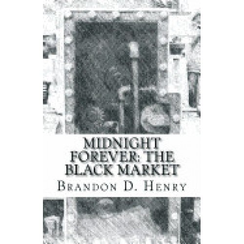 Midnight Forever: The Black Market