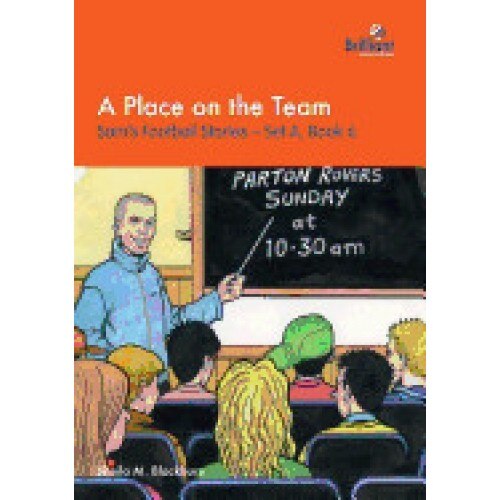 A Place on the Team: Sam's Football Stories - Set A, Book 6