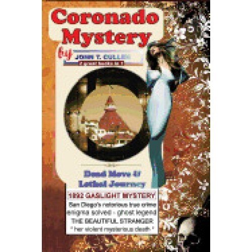Coronado Mystery: Dead Move & Lethal Journey: Kate Morgan and the Haunting Mystery of Coronado, Special 125th Anniversary Double - 2 Boo