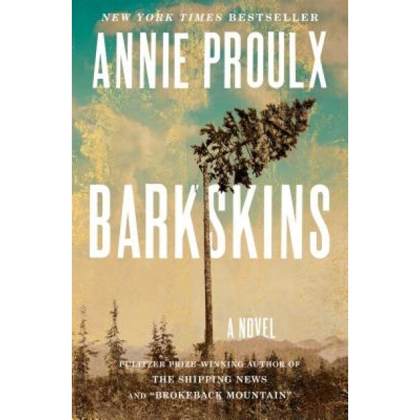 Barkskins, Annie Proulx (Author)